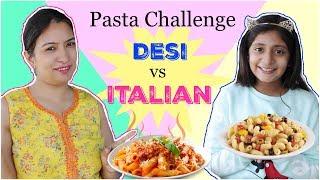 PASTA MAKING CHALLENGE | Desi vs Videshi | #Chef #Food #MyMissAnand #CookWithNisha