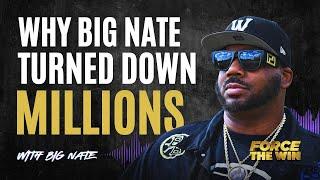 Forced to Win: Big Nate's Hustle to the Top