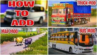 How To Add Map, Truck, Bus, Car Mod in Euro Truck Simulator 2 | Hindi | Urdu