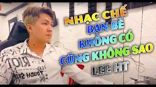 [ NHẠC CHẾ ] CUỘC ĐỜI TÔI KHÔNG MAY - LEE HT [ Thất Bại Dạy Ta Bài Học ]