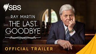 Ray Martin: The Last Goodbye | Official Trailer | Premieres 14 August | SBS & SBS On Demand