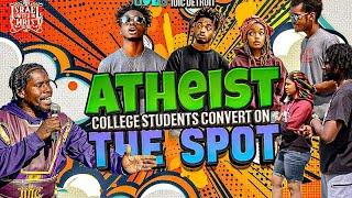 Atheist  College Students Convert On THE SPOT