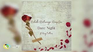 Oskido, Daliwonga and Deep Sen - Date Night [Feat. King Talkzin] (Official Audio)