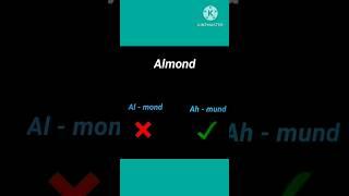 How to say "Almond" correctly ||| How to Pronounce Almond correctly ||| Pronunciation