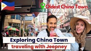 Riding Jeepney and Exploring Oldest ChinaTown in the world  Binondo, Metro Manila, Philippines