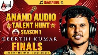 Haayagide Cover Song | Keerthi Kumar | Tom And Jerry | Anand Audio Talent Hunt Season 1 Finals