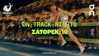 2024 On Track Nights ZÁTOPEK:10