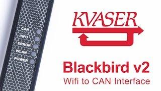 Kvaser BlackBird v2: Powerful WiFi-to-CAN Interface