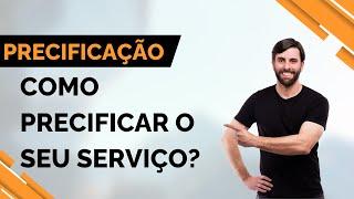 Precificação de Serviços: Como Precificar Seus Serviços