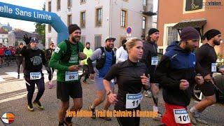 Reportage regivision.megainfos : 1ère édition : Trail du Calvaire à Knutange