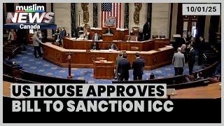 US House of Representatives Approves Bill to Sanction International Criminal Court | Jan 10, 2025