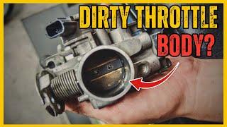 SYMPTOMS OF A DIRTY THROTTLE BODY