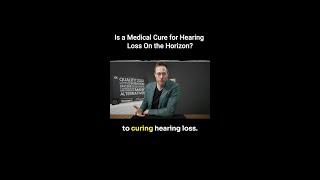 Is a hearing loss cure coming?