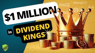 Building a $1 Million Portfolio of Dividend Kings