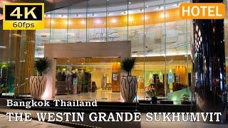 【Hotel Report】The Westin Grande Sukhumvit : Bangkok, Thailand [4K]