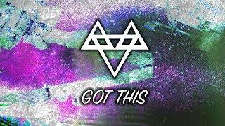 NEFFEX - GOT THIS [Empire Release]