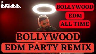 DJ Indiana- Bollywood EDM Party Remix| Bollywood EDM all Time Best Remixes| Bollywood EDM Mix 2022