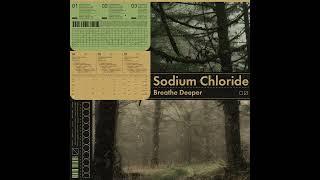 Sodium Chloride : Breathe Deeper