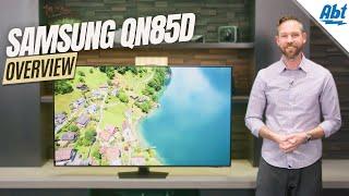 Samsung QN85D Series Neo QLED TV Overview