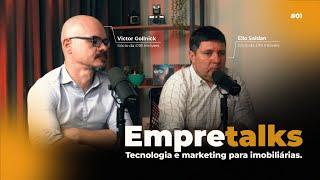 Tecnologia e Marketing para imobiliárias - Empretalks #01