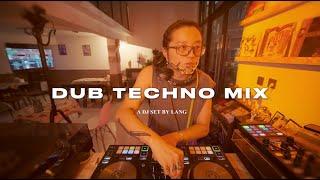 DUB TECHNO MIX丨20230914丨LANG DJ SET