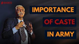 Ft.MAJ GEN GD BAKSHI SIR Telling About Importance of Caste in Army #shorts #bakshisir #Indianarmy