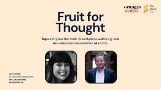 Fruit For Thought with Dr Luke Martin