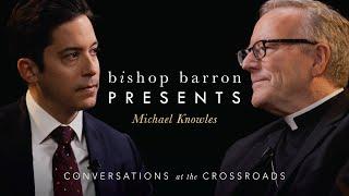 Biskup Barron przedstawia | Michael Knowles - Filozofia i kultura