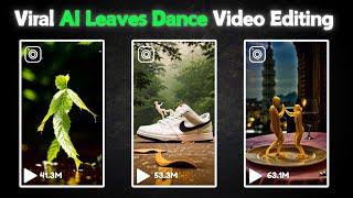 Viral Ai Leaves Dance Video Like Human Reels Editing | How To Create leaves dance ai video