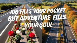 JOB FILLS YOUR POCKET BUT ADVENTURE  FILLS  YOUR SOUL | PURPOSE AND HAPPINESS THROUGH ADVENTURE