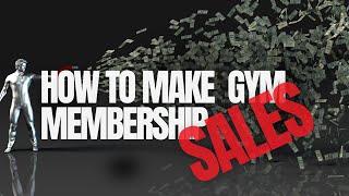 How To Sell Gym Memberships