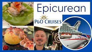 P&O Cruises Epicurean Food Review