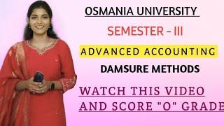 ADVANCED ACCOUNTING || DAMSURE PROBLEMATIC METHODS FOR PASSING || O.U || SEM - 5 ||@shivanipallela 