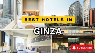 Top GINZA Hotels for 2025 and Beyond [LUXURY/MID-RANGE]