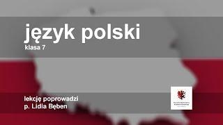 Język polski - klasa 7 SP. "Stowarzyszenie umarłych poetów" - omówienie lektury i filmu