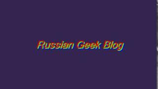 Intro Russian Geek Blog