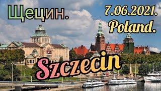 SZCZECIN. ЩЕЦИН. РАБОТА В ПОЛЬШЕ. 7.06.2021.