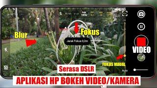 Baru Nemu aplikasi bokeh video diandroid, bisa blur belakang video/foto serasa DSLR