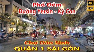 Phố Đêm Chợ Dân Sinh Đường Yersin - Ký Con - Phó Đức Chính Quận 1 Sài Gòn