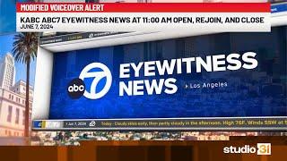 KABC ABC7 Eyewitness News at 11:00 AM Open, Rejoin, and Close, 6/7/2024 (Modified Voiceover)