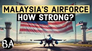 Malaysia's Air Force | How Strong is it?