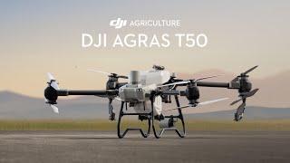 Meet DJI Agras T50