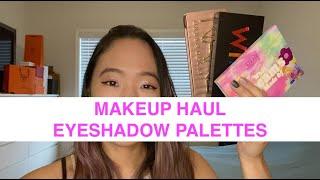 Makeup Haul | Eyeshadow Palettes