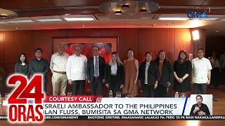 Israeli Ambassador to the Philippines Ilan Fluss, bumisita sa GMA Network | 24 Oras