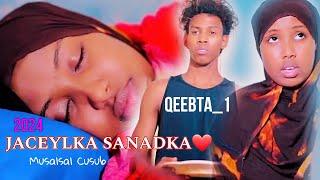 JACEYLKA SANADKA️QEEBTA_1 |MUSALSAL CUSUB 2024 |SOMALI TIKTOK CHANNEL