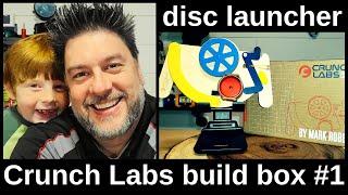 Crunch Labs Build Box #1 - Disc Launcher walk-through [556]