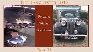 1951 Lanchester LD10 - Rescuing 70 Year Old Boot Trims