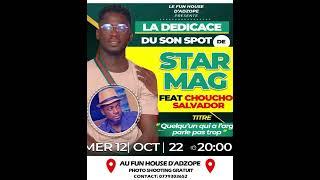 STAR MAG FT SALVADOR DJ (QUELQU’UN QUI A L’ARGENT PARLE PAS TROP) OBIANG DJ