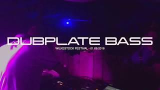 DUBPLATE BASS WILKESTOCK FESTIVAL 2018