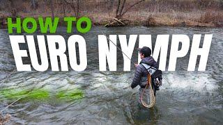 Euro Nymphing for Beginners: How to European Nymph for Trout